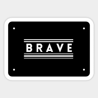 Brave heart Sticker